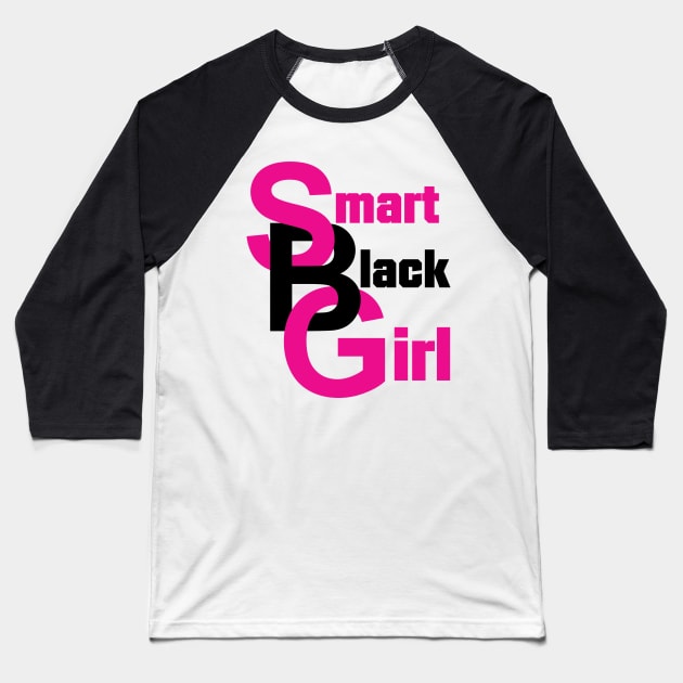 Smart Black Girl Baseball T-Shirt by blackartmattersshop